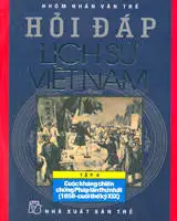 Hỏi đáp lịch sử Việt Nam tập 4