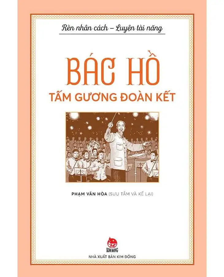Bác Hồ tấm gương đoàn kết