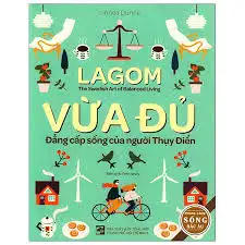 Vừa Đủ  - Đẳng cấp sống cảu người Thụy Điển