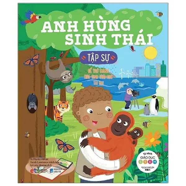 Giáo dục Stem: Anh hùng sinh thái tập sự