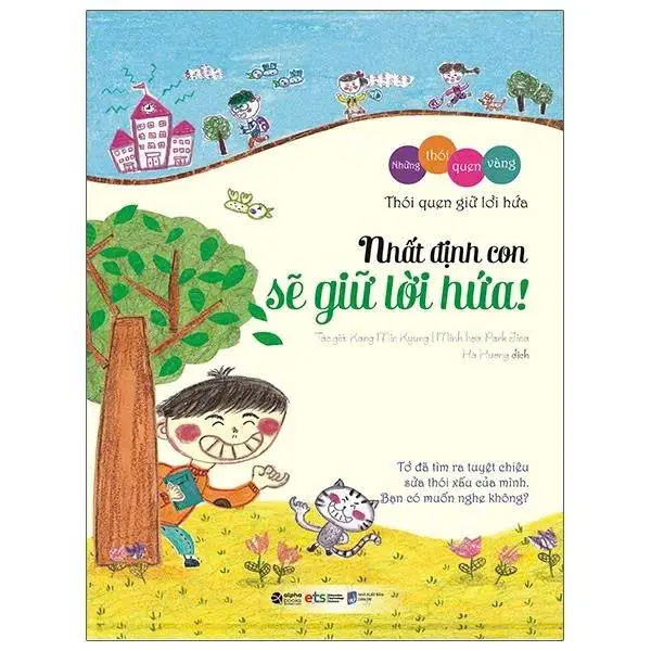Những thói quen vàng: Nhất định con sẽ giữ lời hứa