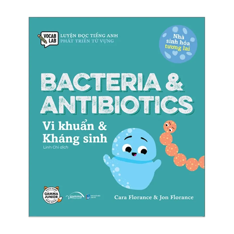 Nhà sinh hóa tương lai: Vi khuẩn & Kháng sinh
