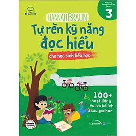 Tự rèn kỹ năng đọc hiểu cho học sinh Tiểu học tập 3
