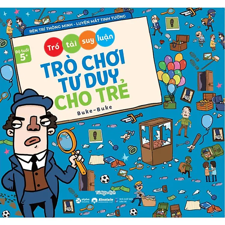 Trò chơi tư duy cho trẻ - Trổ tài suy luận