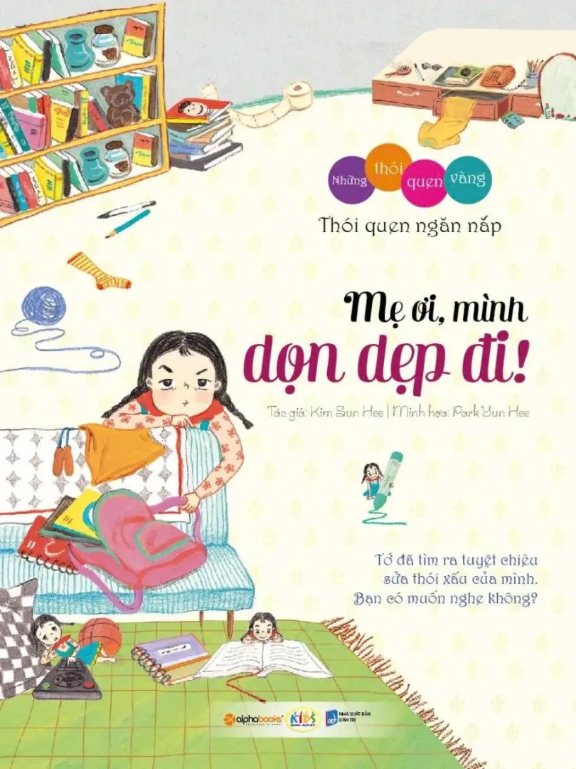 Những thói quen vàng: Mẹ ơi, mình dọn dẹp đi!