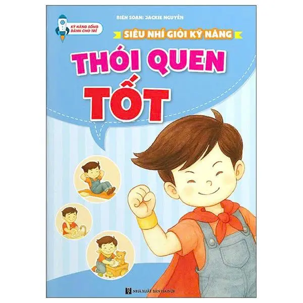Kỹ năng sống dành cho trẻ: Thói quen tốt
