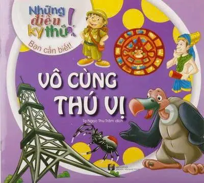 Những điều kỳ thú! - Vô cùng thú vị