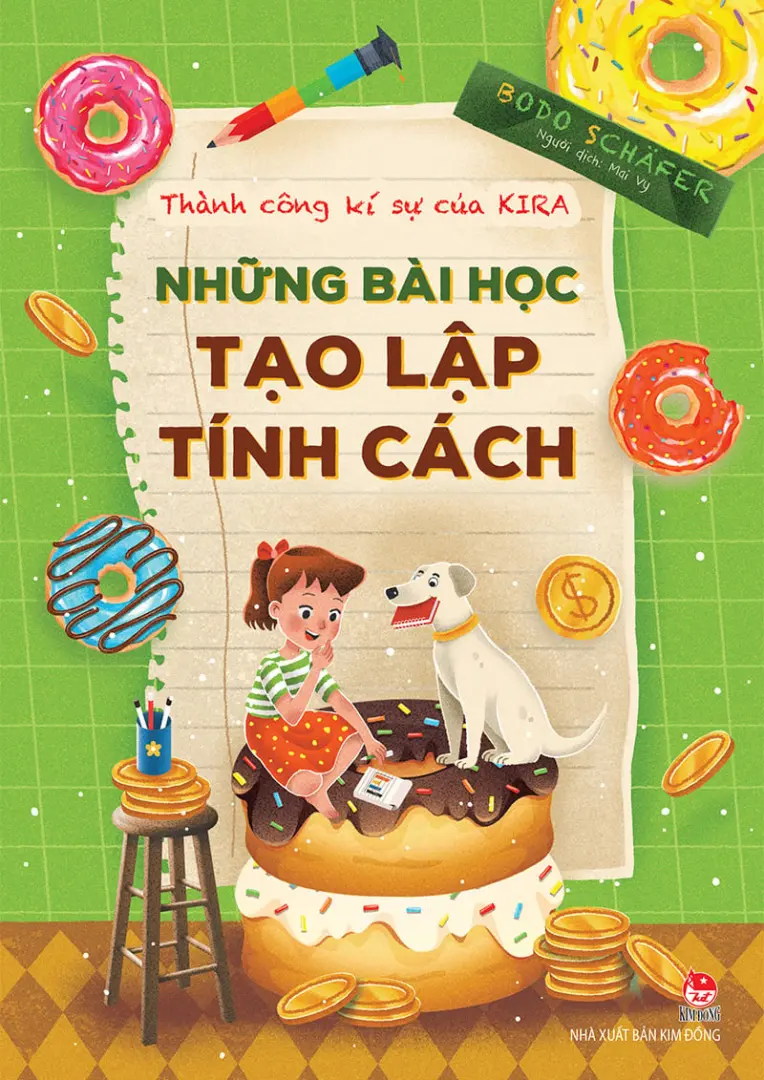 Thành công kí sự của KIRA - Những bài học tạo lập tính cách