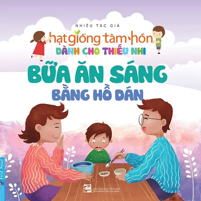 Hạt giống tâm hồn - Bữa ăn sáng bằng hồ dán