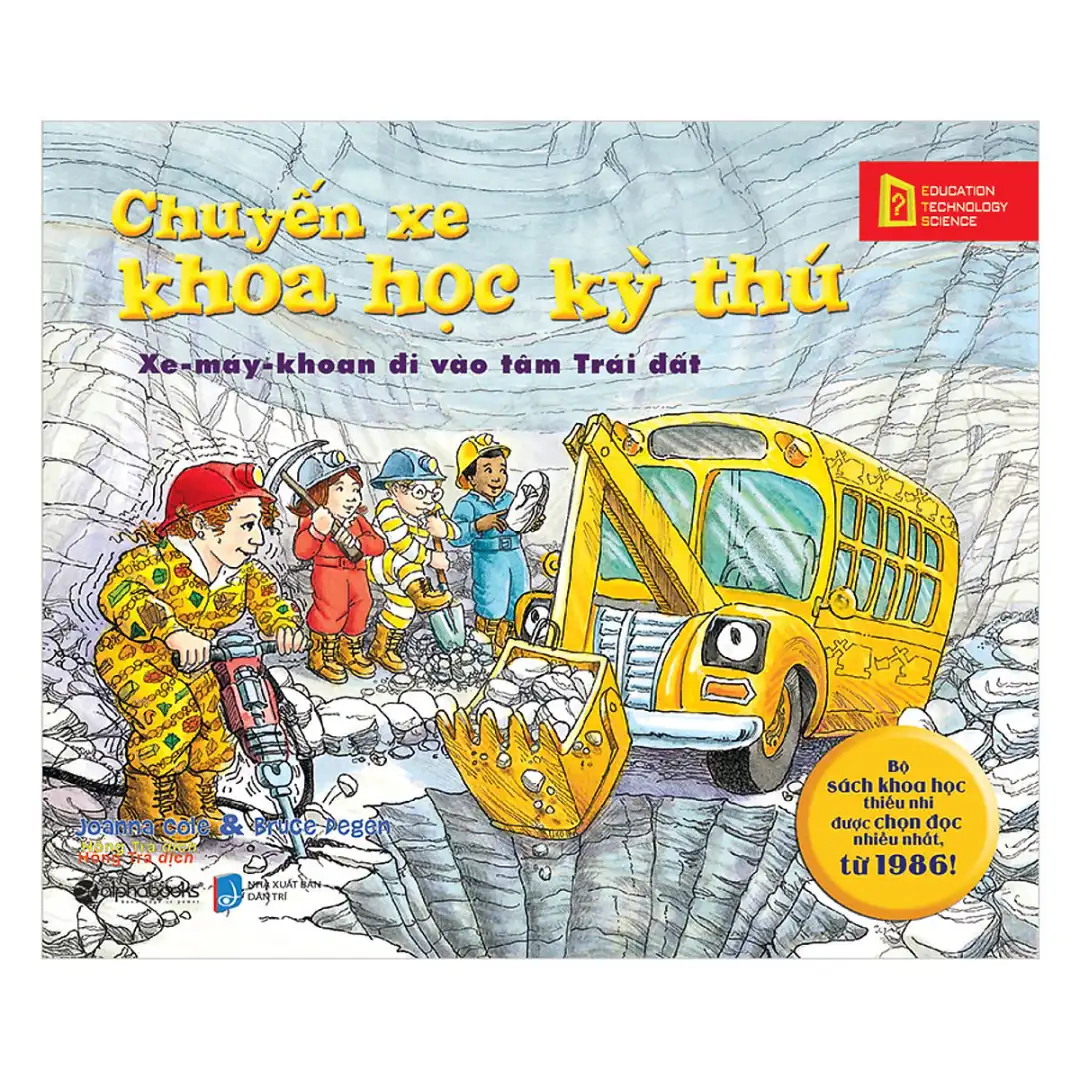 Chuyến xe khoa học kỳ thú: Xe-máy-khoan đi vào tâm trái đất