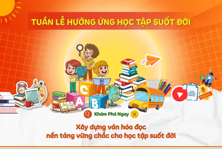 Khám phá DLib K12 trong Tuần lễ học tập suốt đời: Xây dựng văn hoá đọc, nuôi dưỡng tri thức