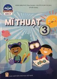 Sách Giáo Khoa Mĩ Thuật 3 - Bản 2 - Chân Trời Sáng Tạo