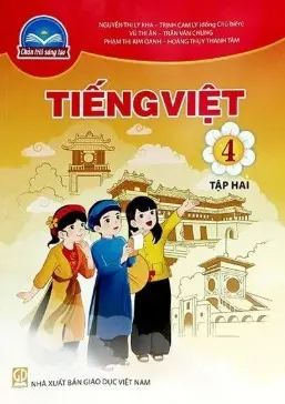 Sách Giáo Khoa Tiếng Việt 4 - Tập 2 - Chân Trời Sáng Tạo