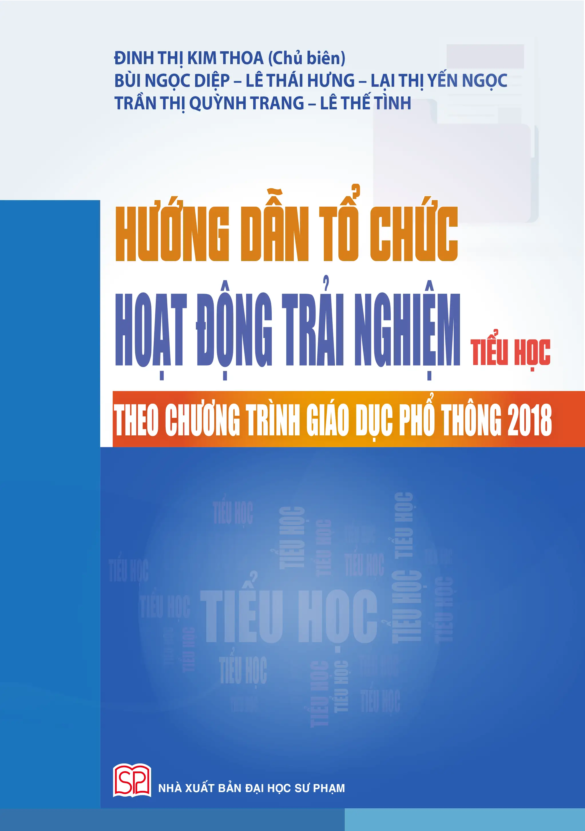 Hướng dẫn tổ chức hoạt động trải nghiệm cấp tiểu học theo CTGDPT mới