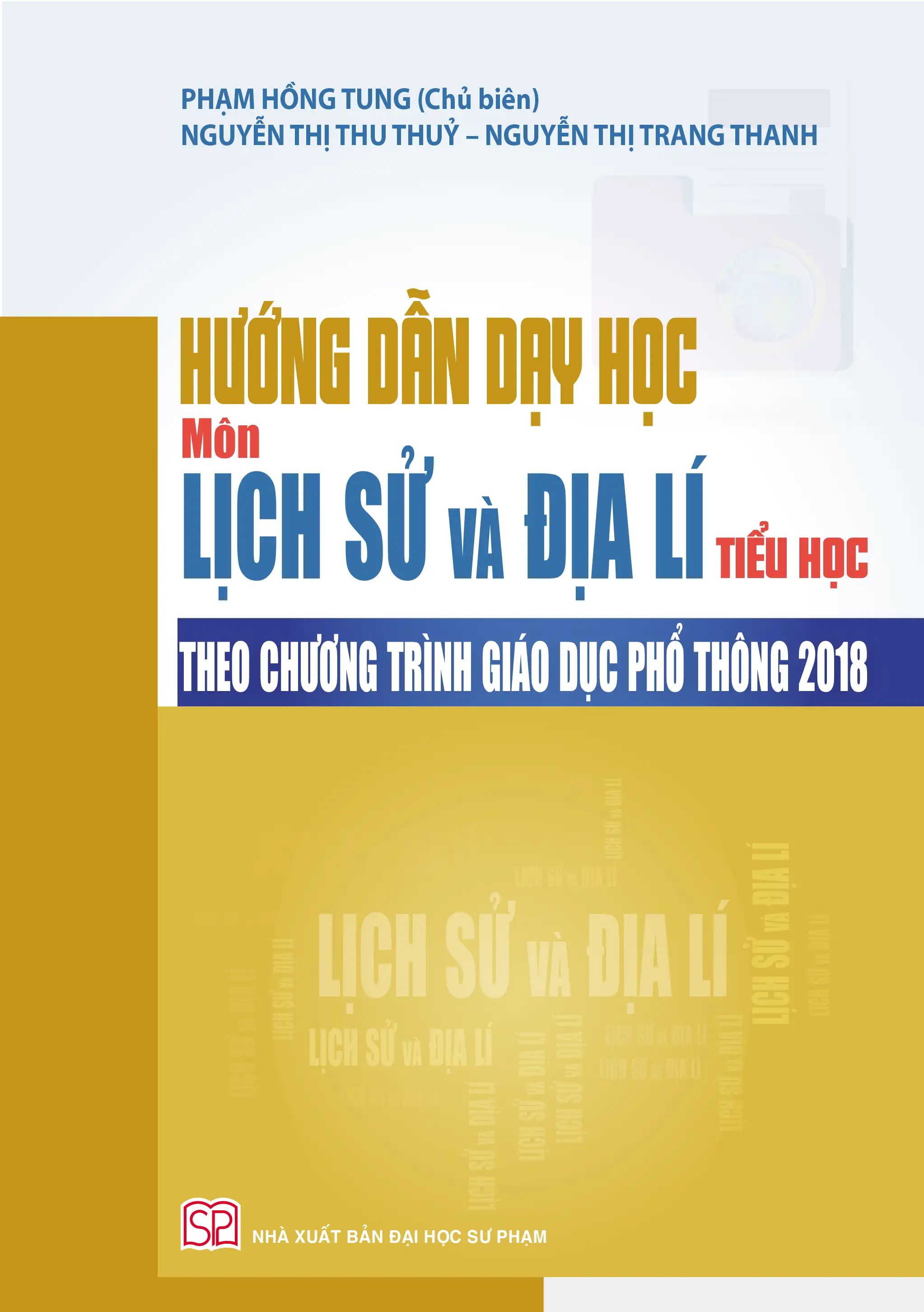 Hướng dẫn dạy học môn Lịch sử và Địa lý cấp tiểu học theo CTGDPT mới