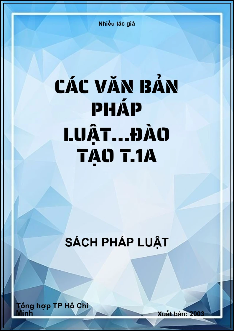 Các văn bản pháp luật…đào tạo T.1A