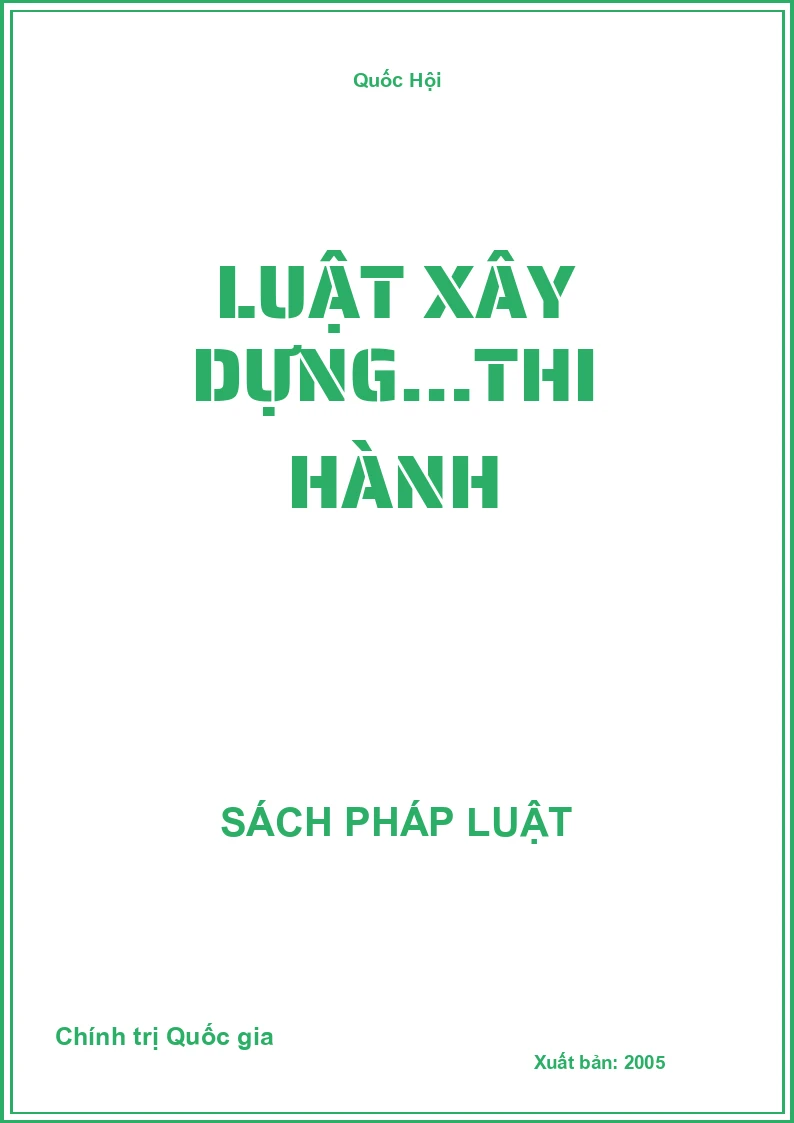 Luật Xây dựng…thi hành