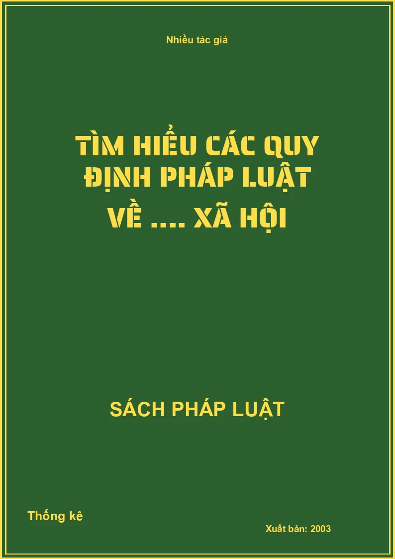 Tìm hiểu các quy định pháp luật về .... xã hội