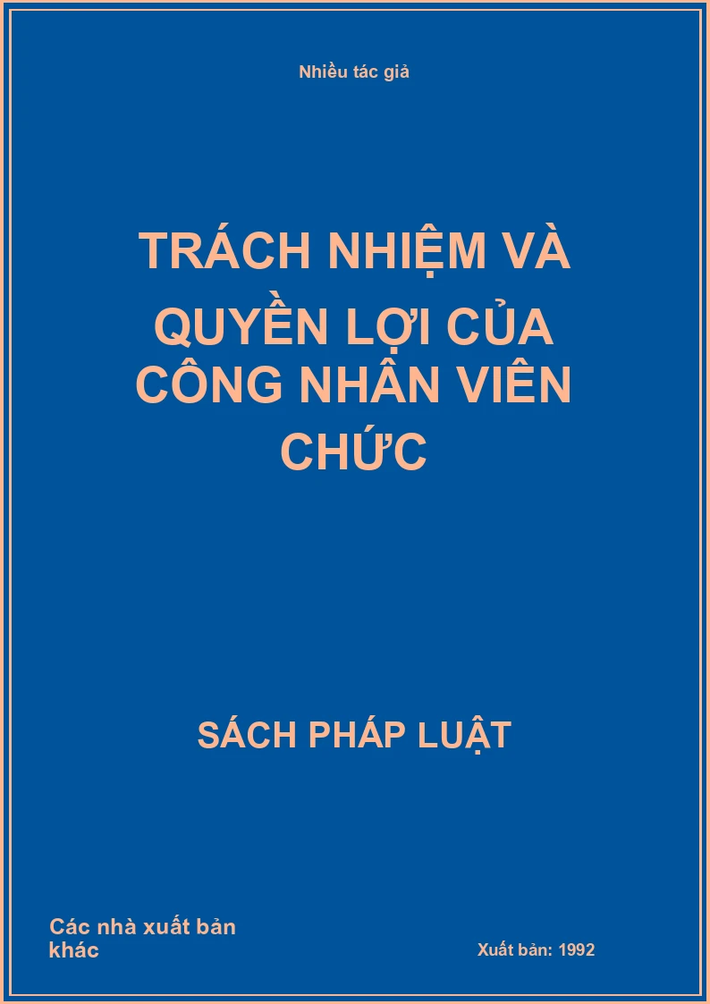 Trách nhiệm và quyền lợi của công nhân viên chức