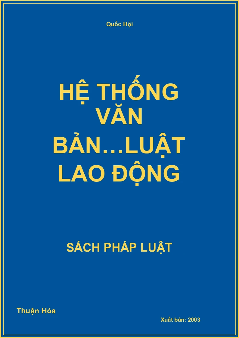 Hệ thống văn bản…Luật lao động