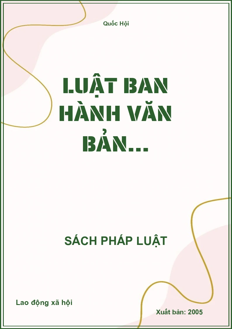 Luật Ban hành văn bản…