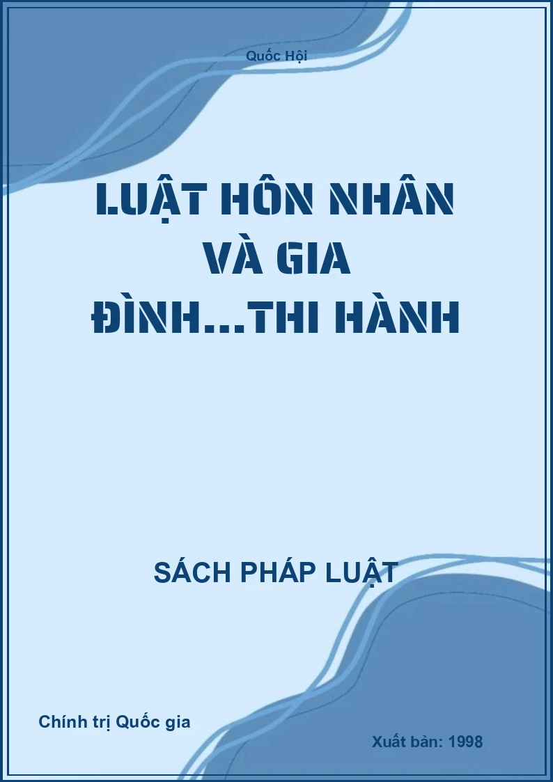 Luật Hôn nhân và gia đình…thi hành