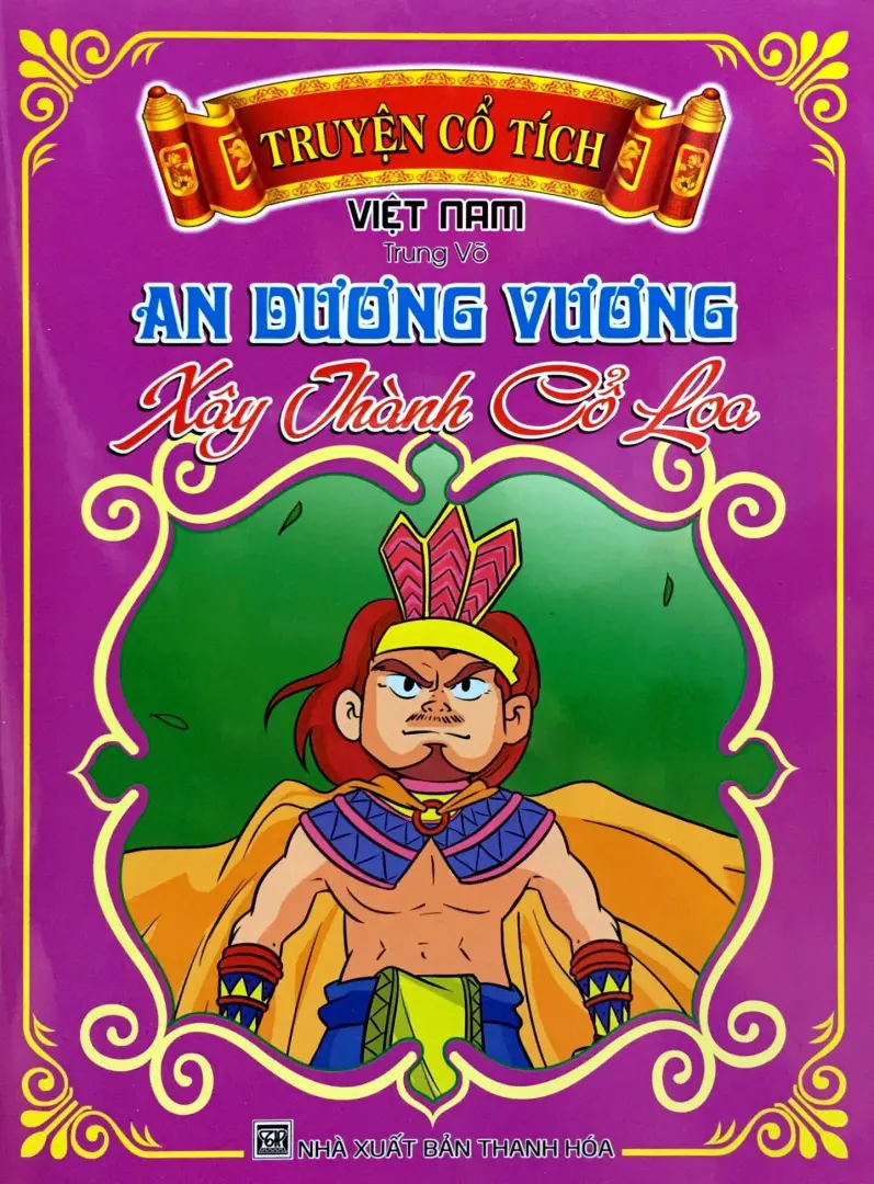 An Dương Vương xây thành Cổ Loa