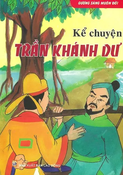 Kể chuyện Trần Khánh Dư