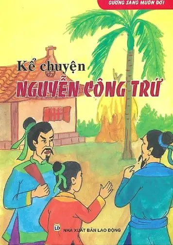 Kể chuyện Nguyễn Công Trứ