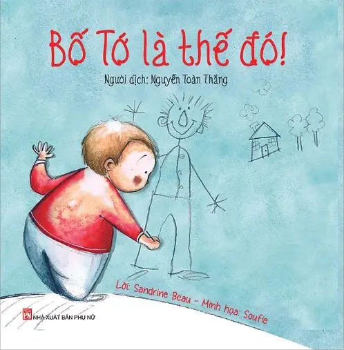 Bố tớ là thế đó