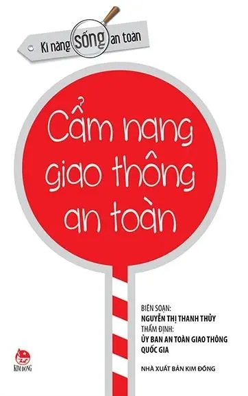 Kĩ năng sống an toàn - Cẩm nang giao thông an toàn