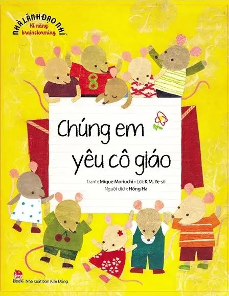 Nhà lãnh đạo nhí- Kĩ năng brainstorming- Chúng em yêu cô giáo