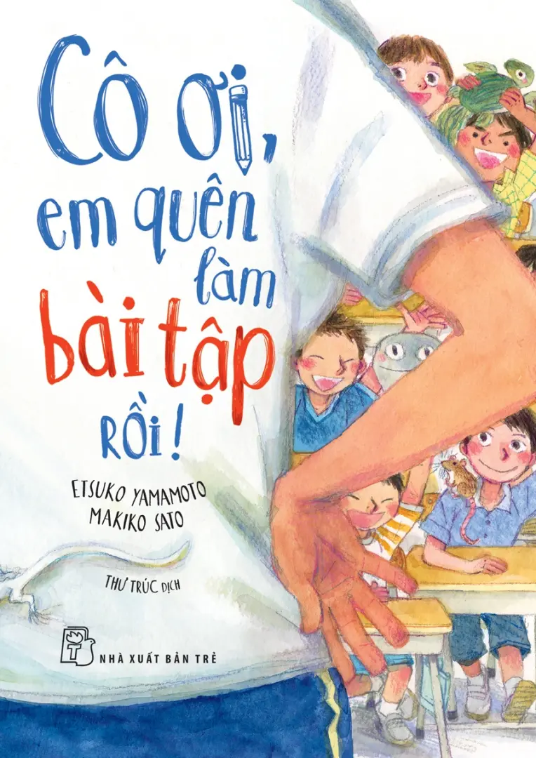Cô ơi, em quên làm bài tập rồi