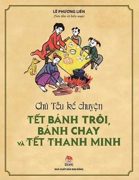 Chú Tễu kể chuyện Tết bánh trôi, bánh chay và Tết Thanh Minh