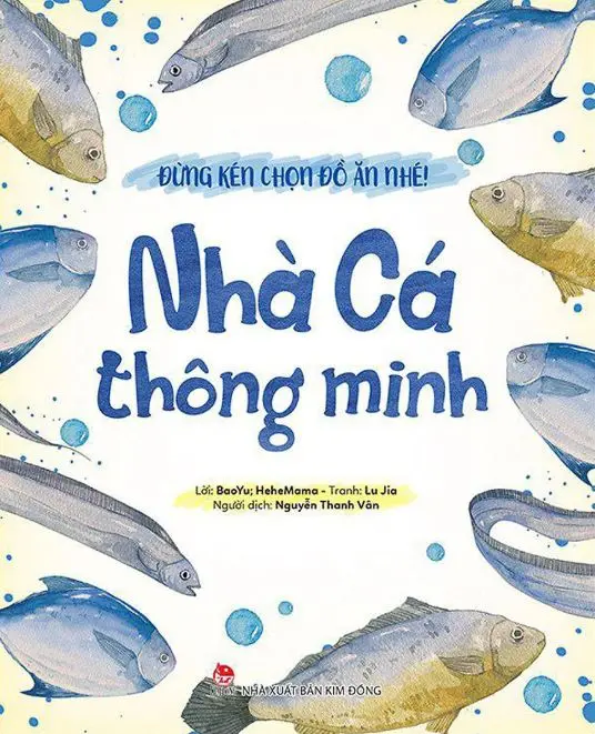 Đừng kén chọn đồ ăn nhé: Nhà cá thông minh