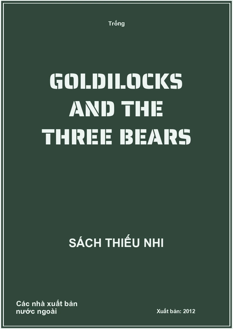 Goldilocks and the three bears