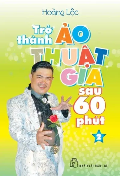 Trở thành ảo thuật gia sau 60 phút T2