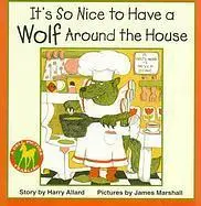 It's So Nice to Have a Wolf Around the House