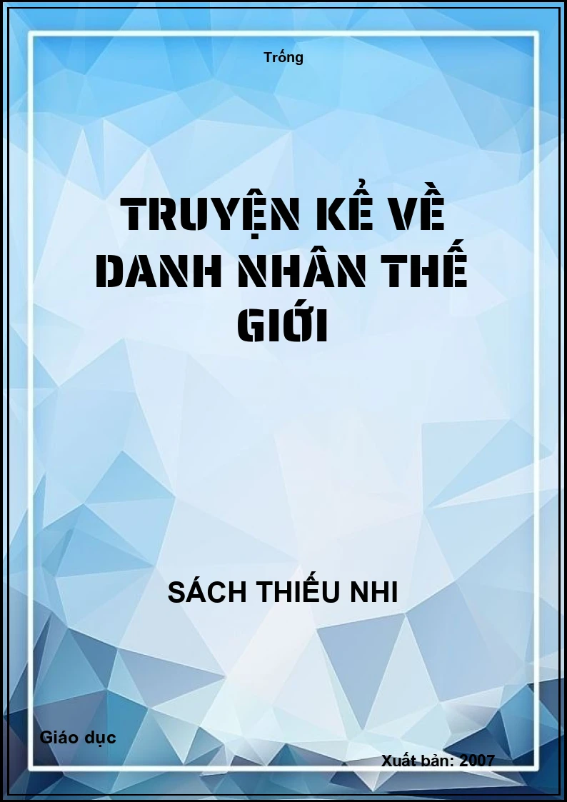 Truyện kể về danh nhân Thế giới