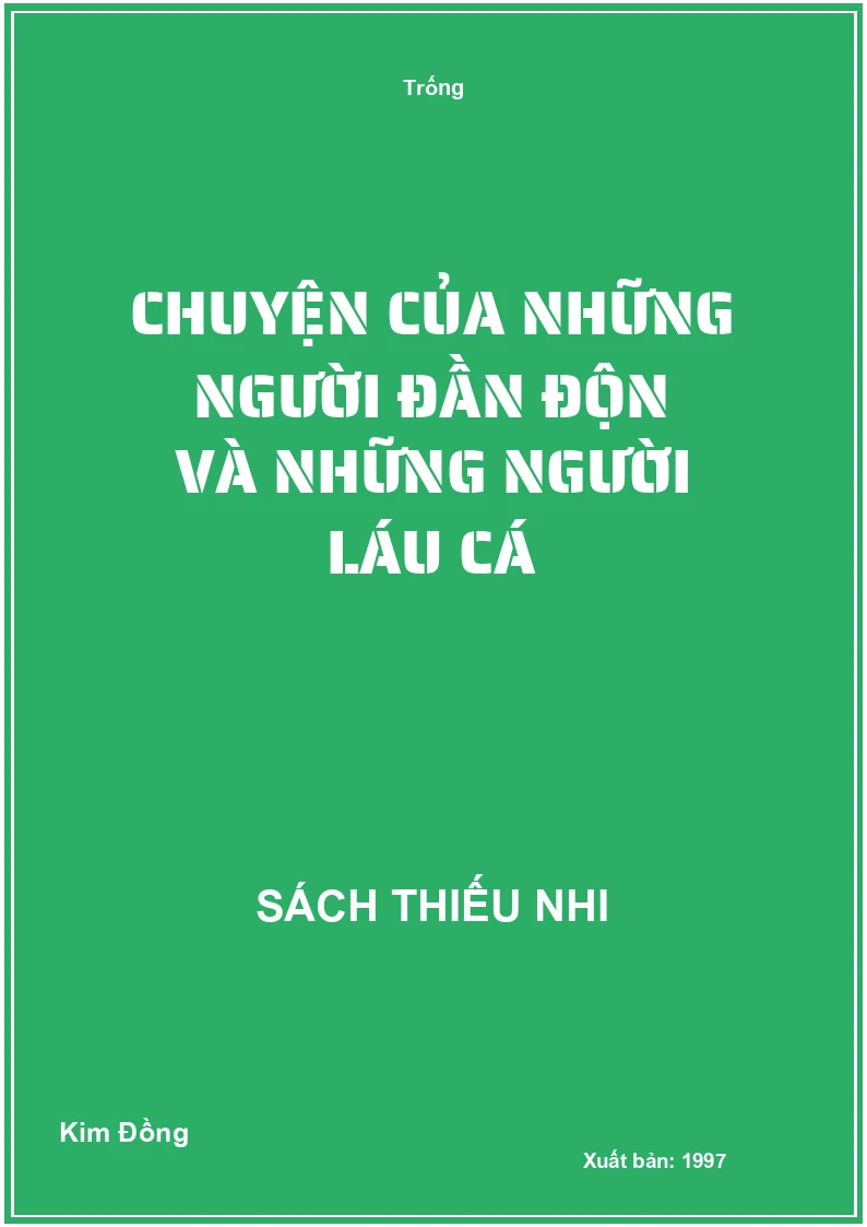 Chuyện của những người đần độn và những người láu cá