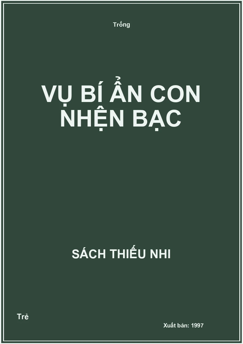 Vụ bí ẩn con nhện bạc