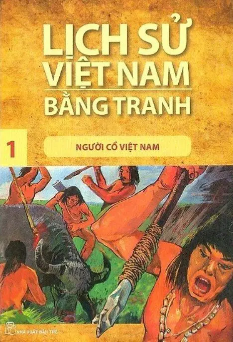 Lịch sử Việt Nam bằng tranh T.1