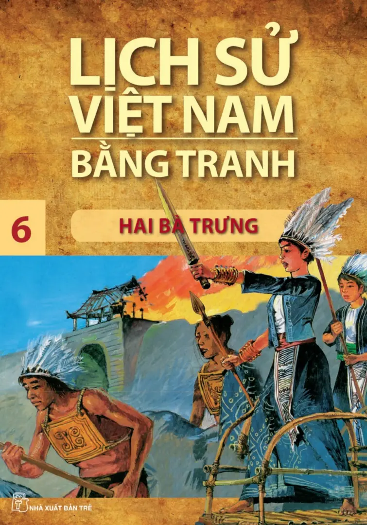 Lịch sử Việt Nam bằng tranh T.6
