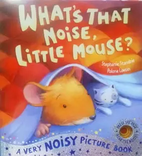 What that noise little mouse?