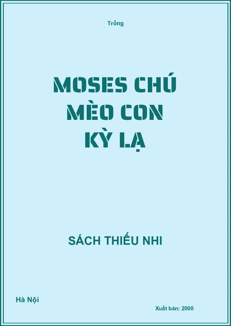 Moses chú mèo con kỳ lạ