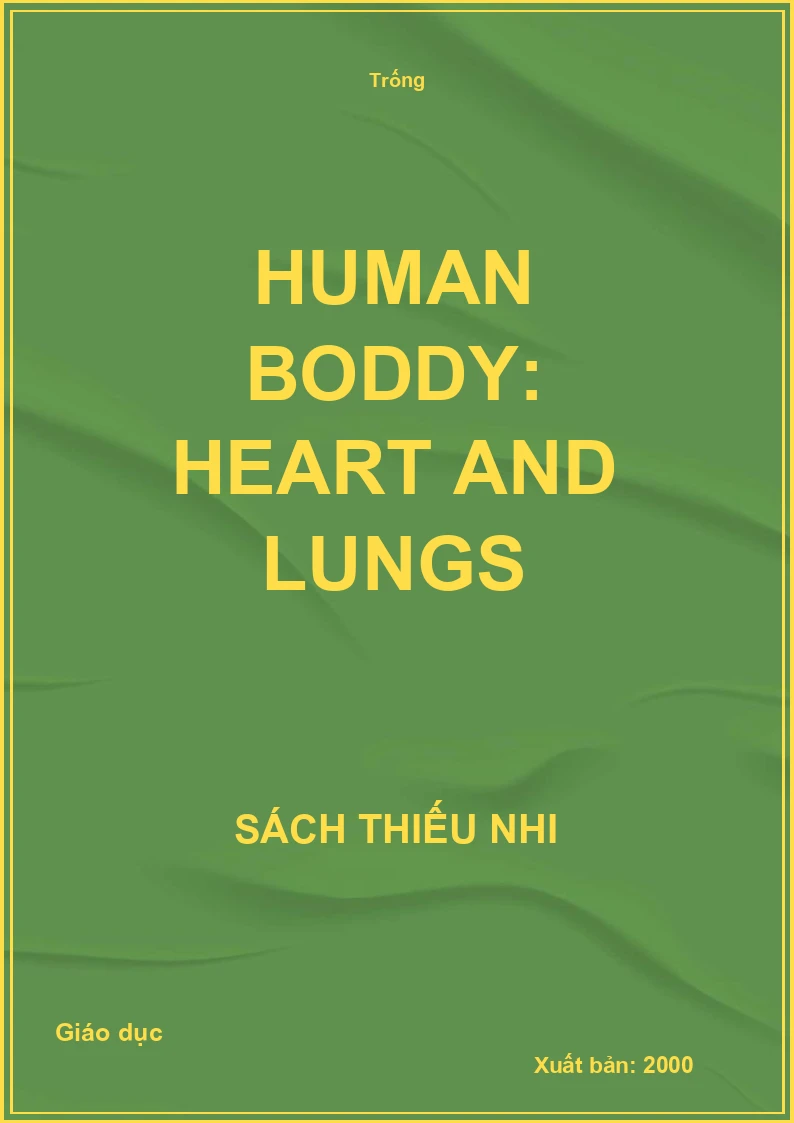 Human boddy: Heart and Lungs