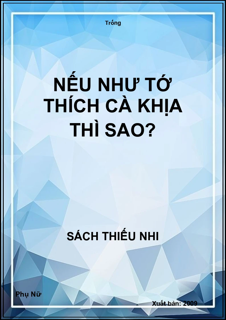 Nếu như tớ thích cà khịa thì sao?