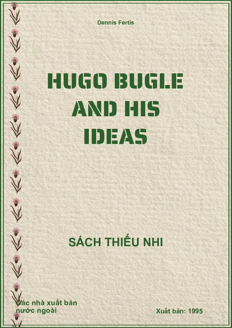 Hugo Bugle and His Ideas