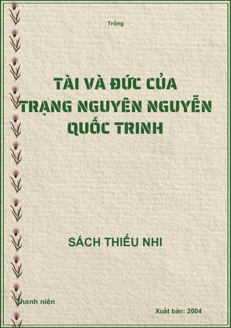 Tài và đức của Trạng Nguyên Nguyễn Quốc Trinh