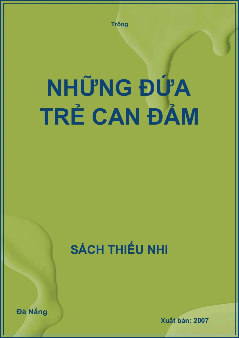 Những đứa trẻ can đảm